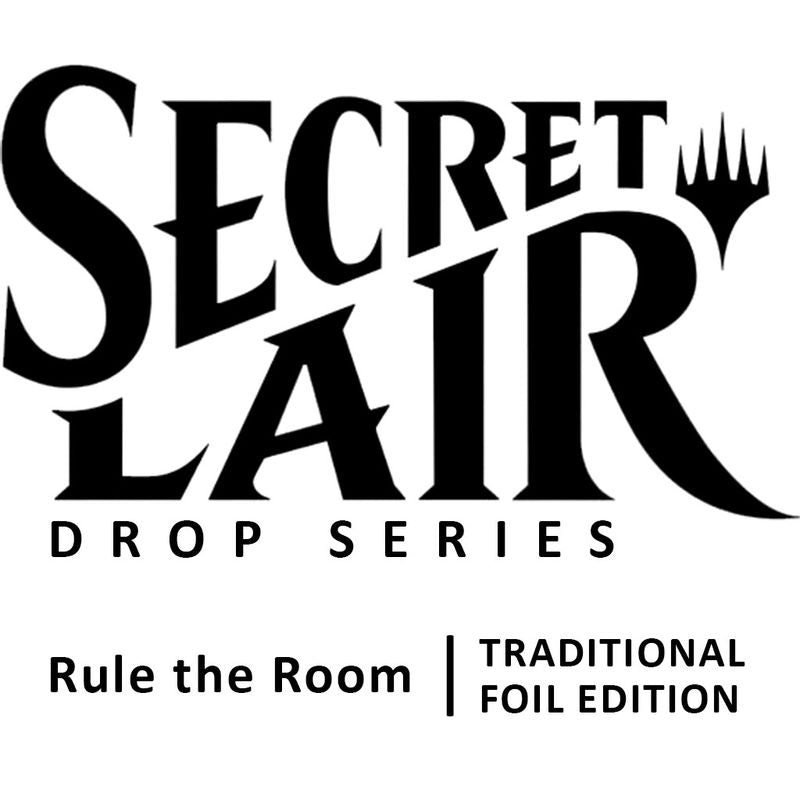 Secret Lair Drop: Rule the Room - Foil