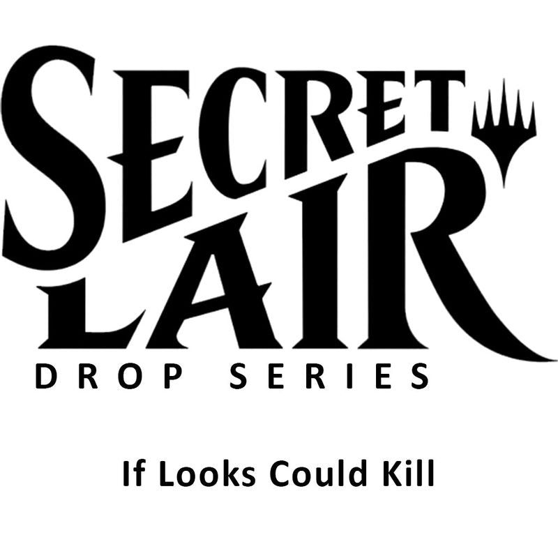 Secret Lair Drop: If Looks Could Kill