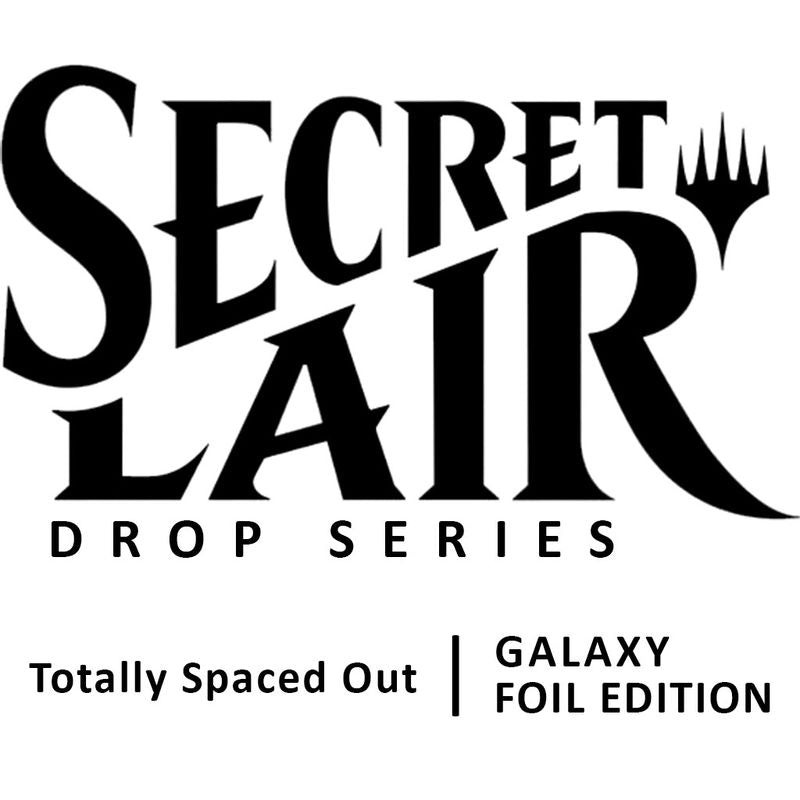 Secret Lair Drop: Totally Spaced Out Galaxy Foil Edition