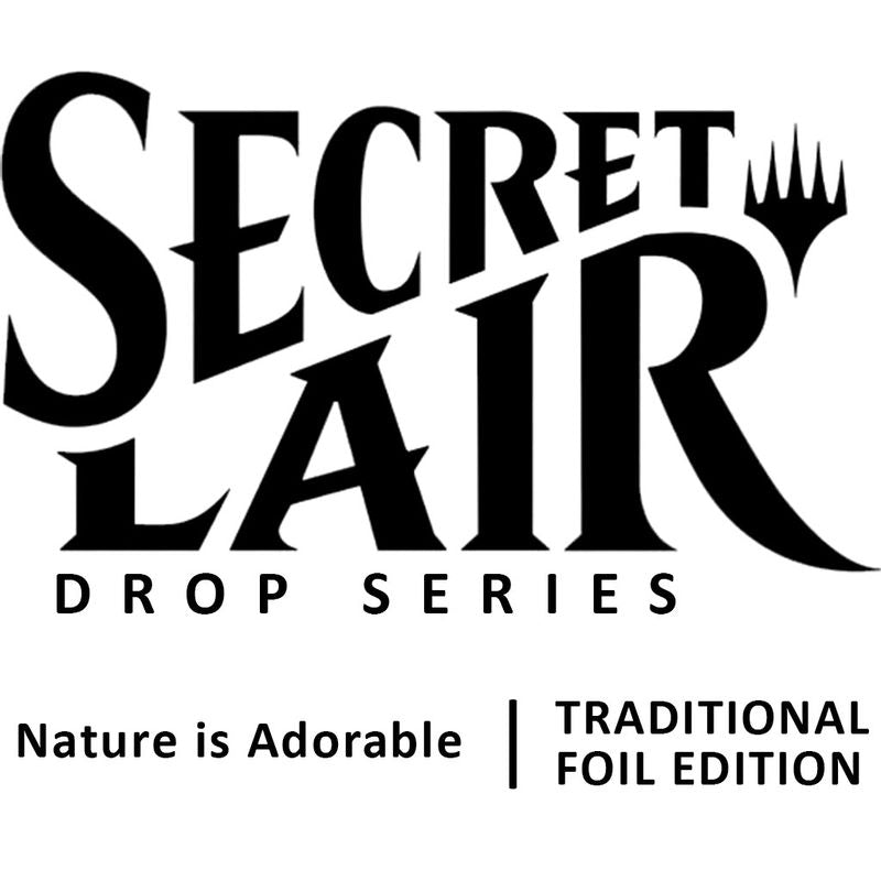 Secret Lair Drop: Nature is Adorable - Foil Edition