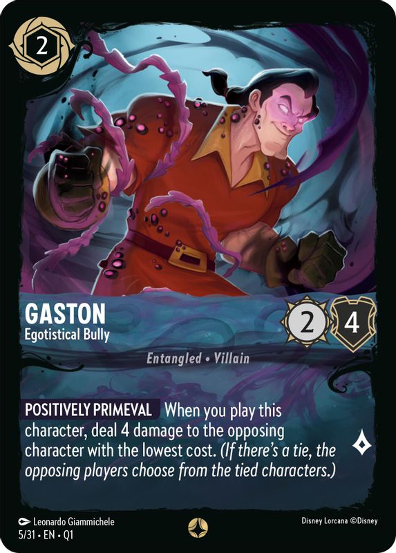 Gaston - Egotistical Bully - 5/31 - None