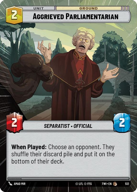 Aggrieved Parliamentarian (Hyperspace) - 512 - Common