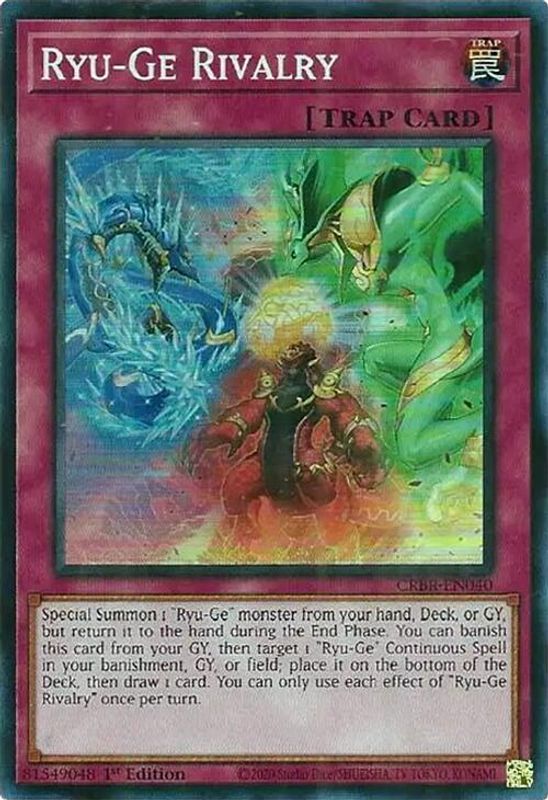 Ryu-Ge Rivalry (SR) - CRBR-EN040 - Super Rare