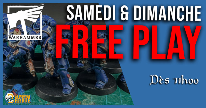 WARHAMMER - SAMEDI & DIMANCHE FREE PLAY