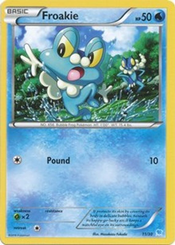 Froakie (11) - 11/30 - Common