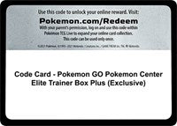 Code Card - Pokemon GO Elite Trainer Box Plus (Pokemon Center Exclusive) -  -