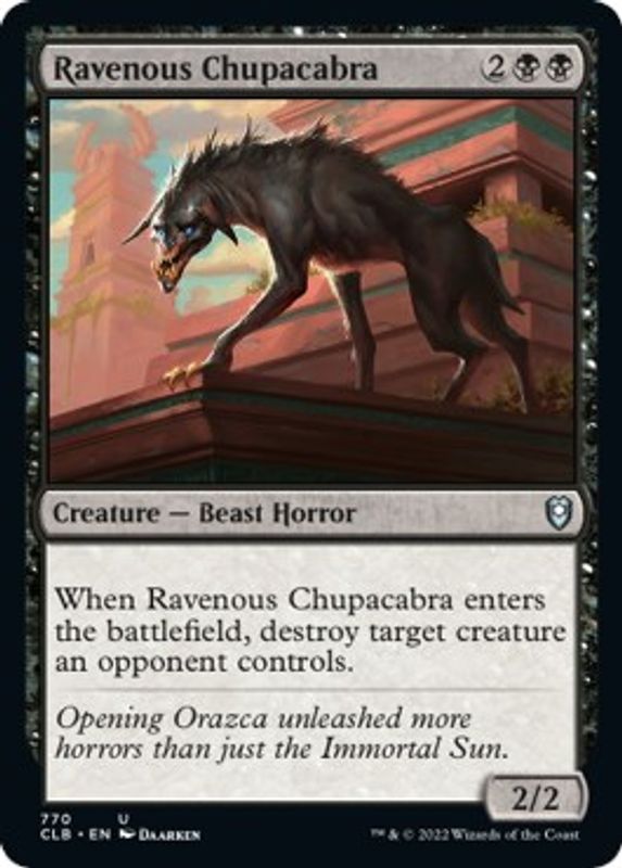 Ravenous Chupacabra - 770 - Uncommon